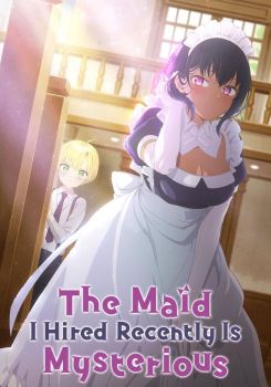 The Maid I Hired Recently Is Mysterious