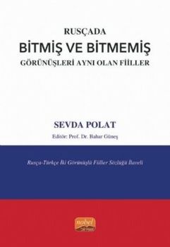 Rusçada Bitmiş ve Bitmemiş Görünüşleri Aynı Olan Fiiller