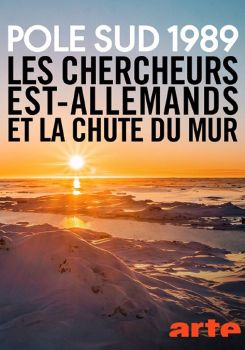 Reunification in the Ice: The Story of the Last GDR Antarctic Explorers