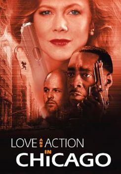 Love and Action in Chicago