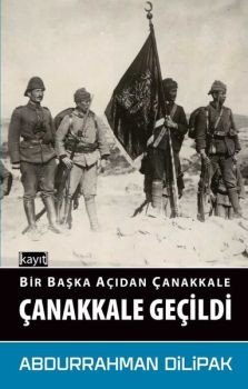 Bir Başka Açıdan Çanakkale-Çanakkale Geçidi