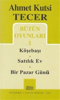 Bütün Oyunları 1 - Köşebaşı-Satılık Ev-Bir Pazar Günü