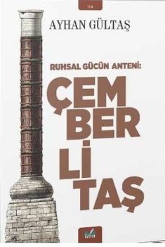 Ruhsal Gücün Anteni: Çemberli Taş
