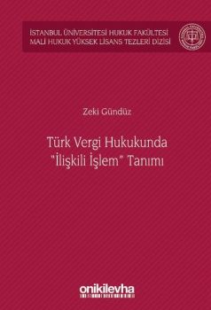Türk Vergi Hukukunda İlişkili İşlem Tanımı