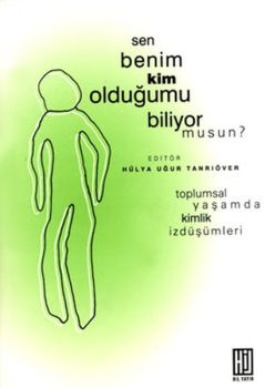 Sen Benim Kim Olduğumu Biliyor musun ?