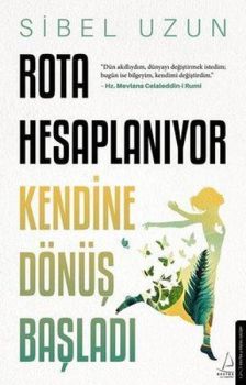 İmzalı - Rota Hesaplanıyor - Kendine Dönüş Başladı