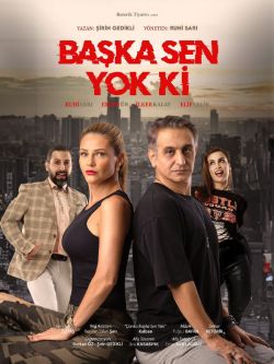 Başka Sen Yok Ki