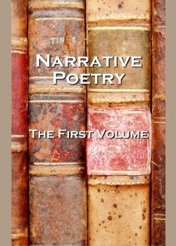Narrative Verse, The First Volume