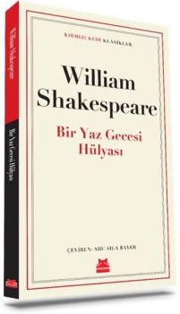 Bir Yaz Gecesi Hülyası - Kırmızı Kedi Klasikler