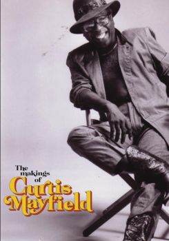 The Makings of Curtis Mayfield