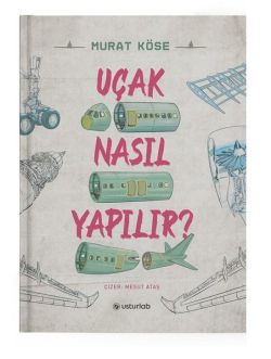 Uçak Nasıl Yapılır?