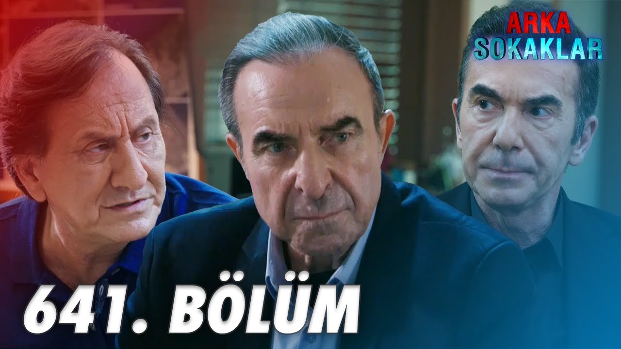 Arka Sokaklar 641. Bölüm