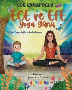 İmzalı - Ece ve Efe Yoga Günü - Spor Yayıp Sağlıklı Besleniyorum