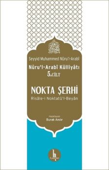 Nokta Şerhi Nuru'l-Arabi Külliyatı 5.Cilt