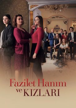 Fazilet Hanım ve Kızları