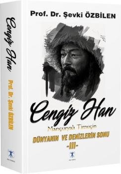 Cengiz Han 3: Mançuryalı Timuçin - Dünyanın ve Denizlerin Sonu
