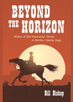 Beyond the Horizon: Riders of the Mauvaises Terres