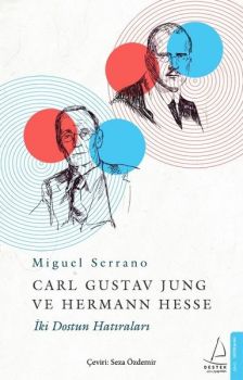Carl Gustav Jung Ve Hermann Hesse İki Dostun Anıları