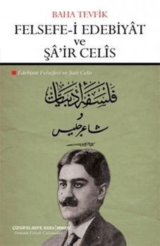 Felsefe-i Edebiyat ve Şa'ir Celis