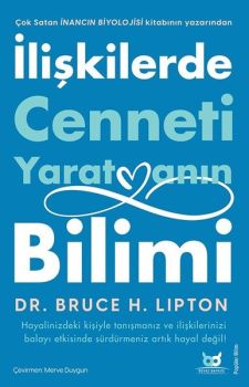 İlişkilerde Cenneti Yaratmanın Bilimi