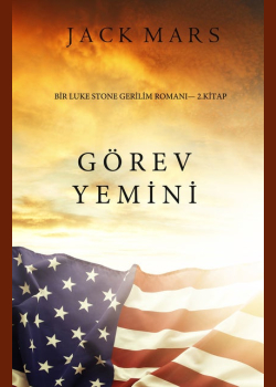 Görev Yemini (bir Luke Stone Gerilim Romanı - 2. Kitap)