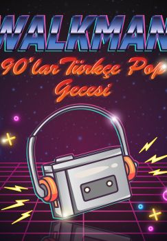 Walkman 90'lar Türkçe Pop Gecesi