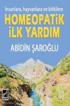 İnsanlara Hayvanlara ve Bitkilere Homeopatik İlk Yardım