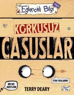 Korkusuz Casuslar - Eğlenceli Bilgi Tarih