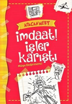Afacan Mert-İmdaat! İşler Karıştı