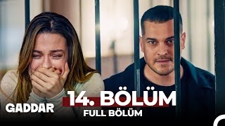 Gaddar 14.Bölüm