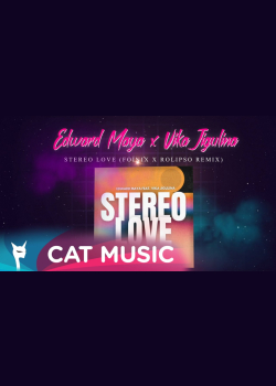 Edward Maya feat. Vika Jigulina – Stereo love (Foínix x Rolipso Remix)