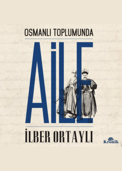 Osmanlı Toplumunda Aile