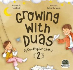 Growing with Duas - Of our Prophet 2 (saw)