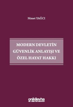 Modern Devletin Güvenlik Anlayışı ve Özel Hayat Hakkı