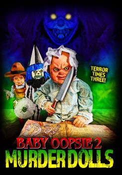 Baby Oopsie 2: Murder Dolls