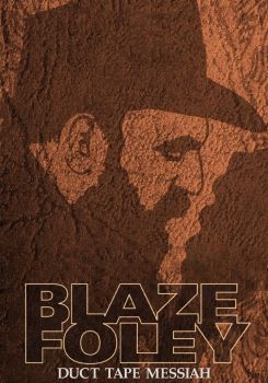 Blaze Foley: Duct Tape Messiah