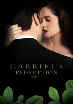 Gabriel's Redemption: Part I