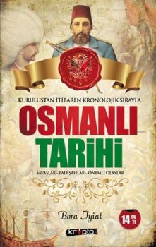 Osmanlı Tarihi - Savaşlar - Padişahlar - Önemli Olaylar