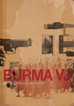 Burma VJ: Kapalı Bir Ülkeden Haberler