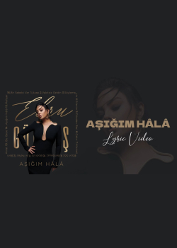 Ebru Gündeş - Aşığım Hâlâ (Lyric Video)