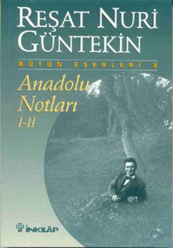 Anadolu Notları - I-II