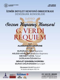 Verdi Requiem’in İlk Seslendirilişinin 150. Yılı İzmir Devlet Senfoni Orkestrası
