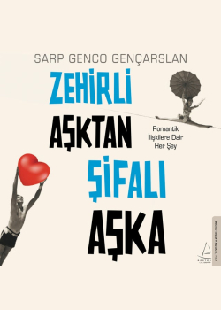Zehirli Aşktan Şifalı Aşka