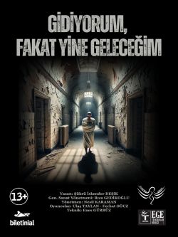 Gidiyorum, Fakat Yine Geleceğim