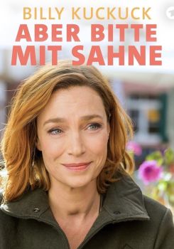 Billy Kuckuck - Aber bitte mit Sahne!