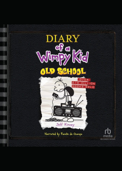 Diary of a Wimpy Kid: Old School