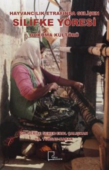 Hayvancılık Etrafında Gelişen Silifke Yöresi-Dokuma Kültürü