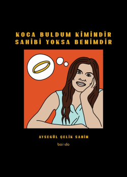 Koca Buldum Kimindir Sahibi Yoksa Benimdir