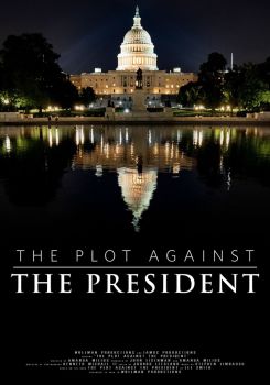 The Plot Against the President