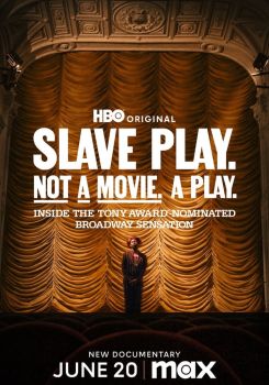 Slave Play. Not a Movie. A Play.